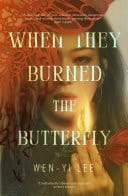When They Burned The Butterfly A glamorous sapphic historical fantasy set in postcolonial Singapore