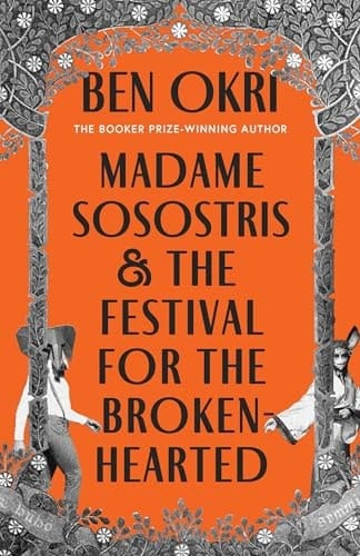 Madame Sosostris and the Festival for the Broken-Hearted