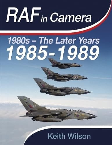 RAF in Camera: 1985-1989