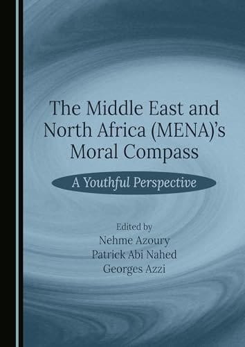The Middle East and North Africa (MENA)'s Moral Compass - A Youthful Perspective