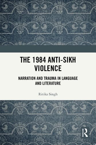 The 1984 Anti-Sikh Violence