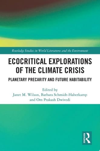 Ecocritical Explorations of the Climate Crisis