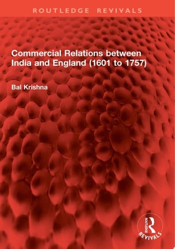 Commercial Relations between India and England (1601 to 1757)