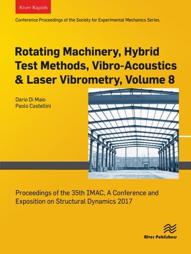 Rotating Machinery, Hybrid Test Methods, Vibro-Acoustics & Laser Vibrometry, Volume 8