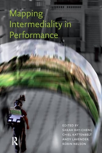 Mapping Intermediality in Performance