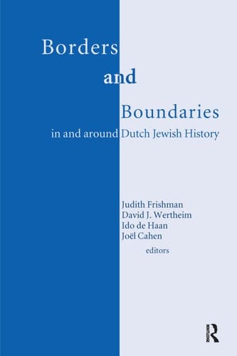 Borders and Boundaries in and around Dutch Jewish History
