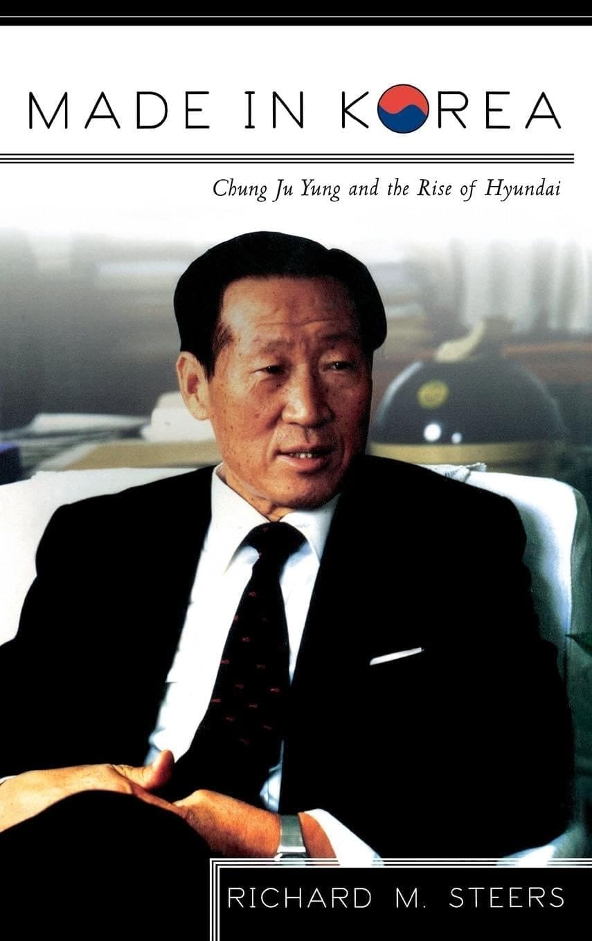 Made in Korea: Chung Ju Yung and the Rise of Hyundai | Richard M. Steers | Paperback