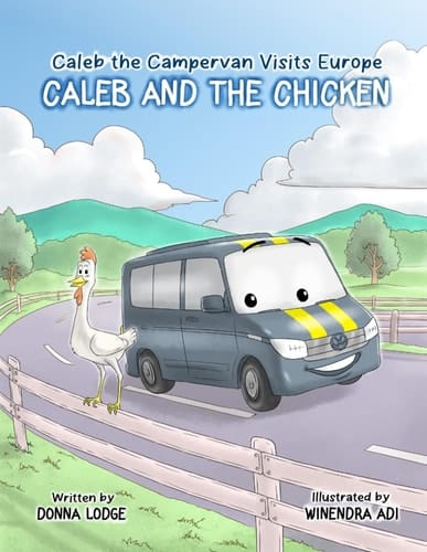 Caleb the Campervan visits Europe: Caleb and the Chicken