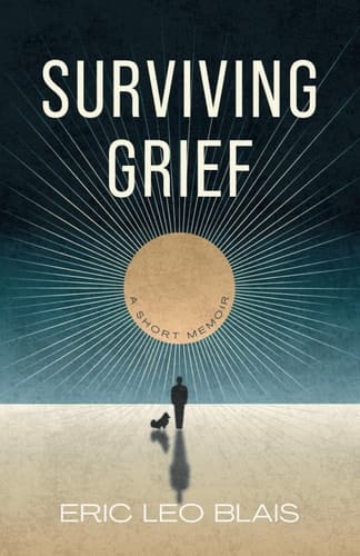 Surviving Grief: A short memoir
