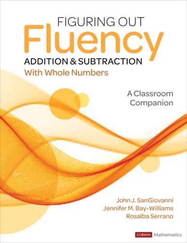 Figuring Out Fluency - Addition and Subtraction with Whole Numbers A Classroom Companion
