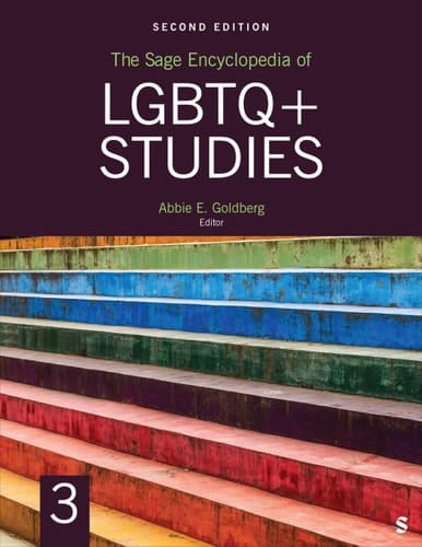 The Sage Encyclopedia of LGBTQ+ Studies