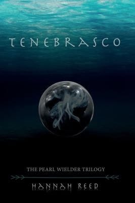 Tenebrasco The Pearl Wielder Trilogy