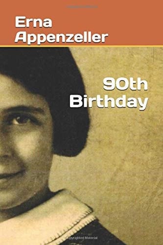 Erna Appenzeller 90th Birthday