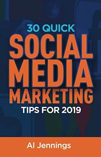 30 Quick Social Media Marketing Tips For 2019