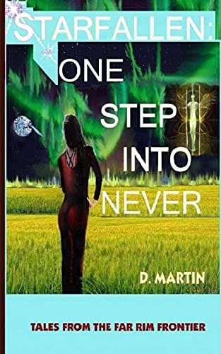 Starfallen: One Step Into Never Tales from the Far Rim Frontier
