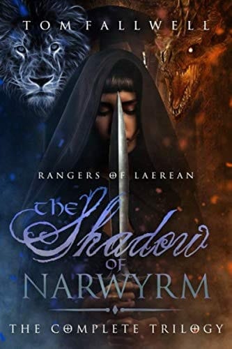 The Shadow of Narwyrm: the Complete Trilogy (Rangers of Laerean #1-3)