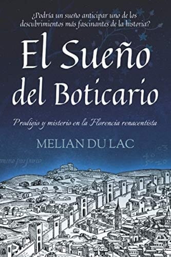El Sueño Del Boticario ¿Podría un Sueño Anticipar uno de Los Descubrimientos Más Fascinantes de la Historia?
