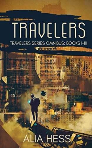 Travelers Omnibus (Travelers Series: Books I-III)