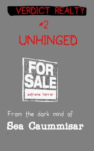 Verdict Realty #2: Unhinged. Extreme Horror