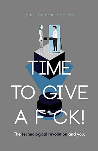 Time to Give a F*ck! The Technological Revolution and You