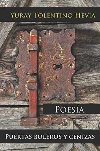 Puertas, Boleros y Cenizas Poesía Editorial Primigenios