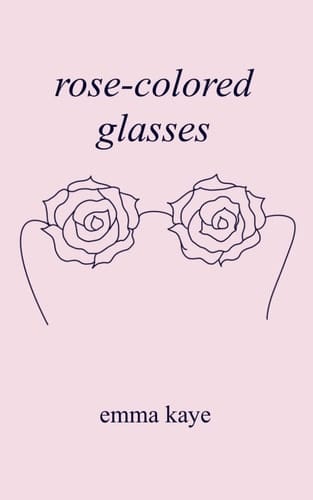 Rose-colored Glasses
