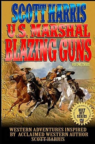 Scott Harris: United States Marshal: Blazing Guns