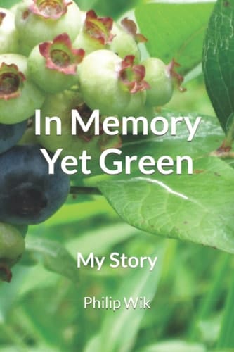 In Memory Yet Green My Story