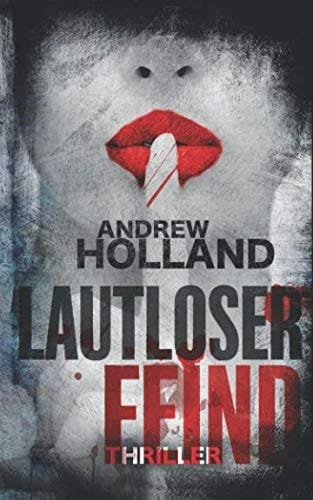 Lautloser Feind Thriller
