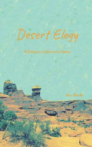 Desert Elegy A Collection of Narrative Poems