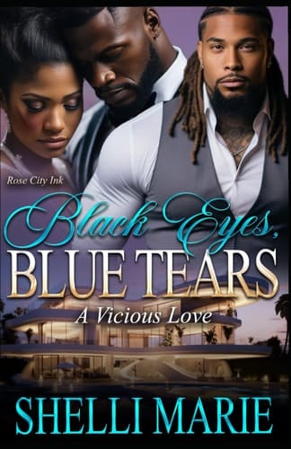Black Eyes, Blue Tears A Vicious Love