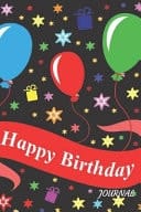 Journal A Cute Red Blue Green Balloon Black Stars Magical Happy Birthday Year Gift Card Lined Small Memory Activity Notebook, Organizer, Diary Sketchbook and Party Keepsake for Writing, Drawing Doodle Kids Boys, Girls, Adults, Teens, Toddlers and Friends
