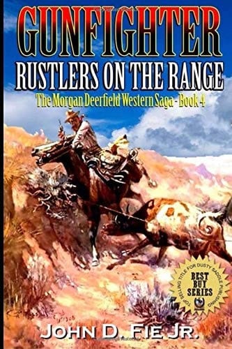 Gunfighter: Morgan Deerfield: Rustlers on the Range
