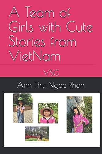A Team of Girls with Cute Stories from VietNam Vsg