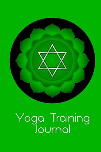 Yoga Training Journal Heart Chakra A Beautiful Notebook for Yoga Trainees and Home Practice Students. Make It Easier to Learn As You Use the Left Hand Page to Draw Postures, Modifications Or Muscles for Example and the Right Hand Page for Notes