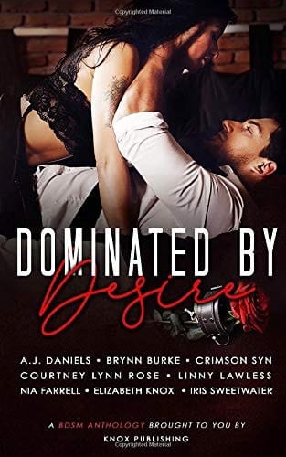 Dominated by Desire A BDSM Anthology