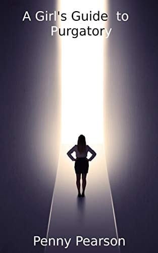 A Girl's Guide to Purgatory