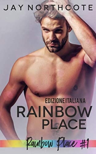 Rainbow Place: Edizione Italiana (Rainbow Place Italian Editions)