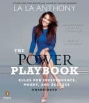 The Power Playbook - Rules for Independence, Money and Success