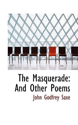 The Masquerade: And Other Poems