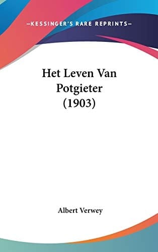 Het Leven Van Potgieter (1903)