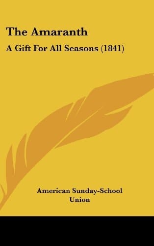 The Amaranth A Gift for All Seasons (1841)