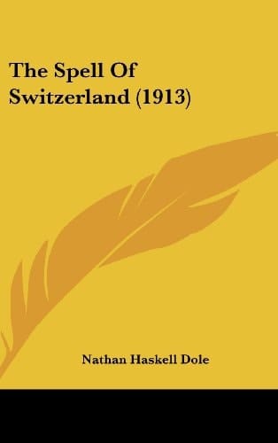 The Spell of Switzerland (1913)