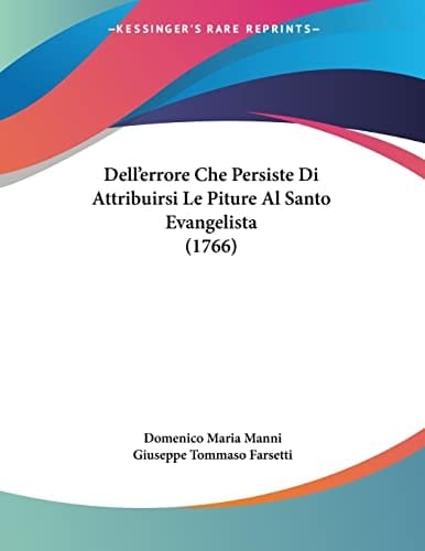 Dell'errore Che Persiste Di Attribuirsi Le Piture Al Santo Evangelista (1766)