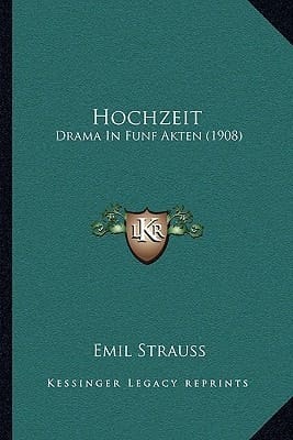 Hochzeit Drama In Funf Akten (1908)