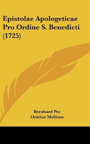 Epistolae Apologeticae Pro Ordine S. Benedicti (1725)