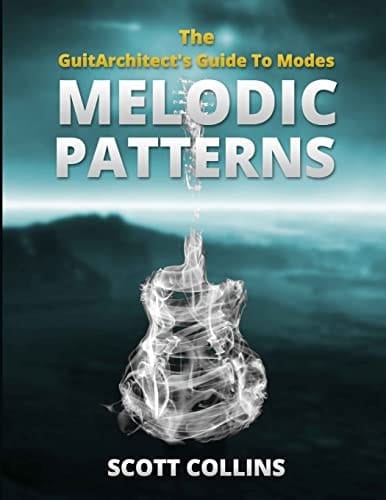 The GuitArchitect's Guide To Modes Melodic Patterns