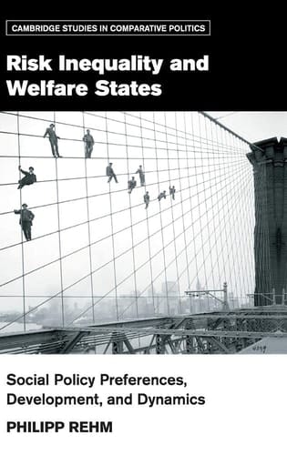 Risk Inequality and Welfare States Social Policy Preferences, Development, and Dynamics