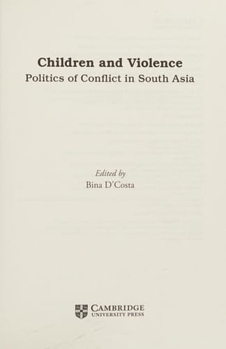 Children and Violence Politics of Conflict in South Asia