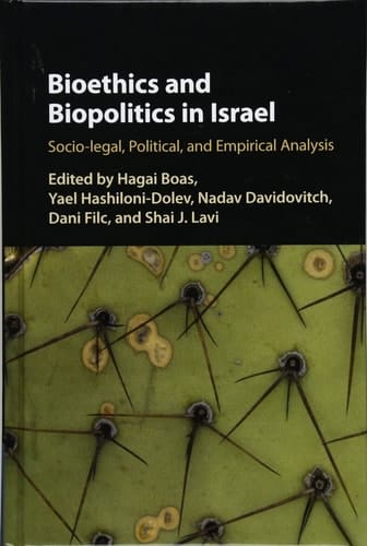 Bioethics and Biopolitics in Israel